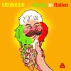 EROBIQUE – urlaub in italien /überdosis freude (live version) (12" Vinyl)