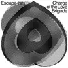 ESCAPE-ISM – charge of the love brigade (LP Vinyl)