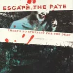 ESCAPE THE FATE – there´s no sympathy for the dead (LP Vinyl)