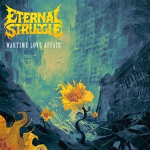 ETERNAL STRUGGLE – wartime love affair (CD, LP Vinyl)