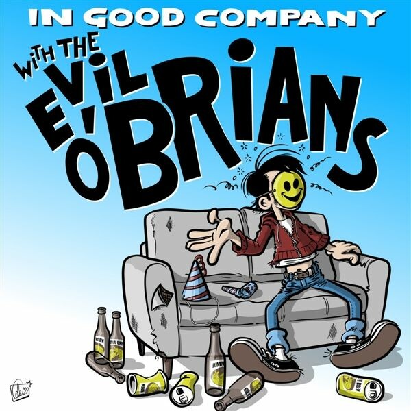 EVIL O´BRIANS – in good company (LP Vinyl)