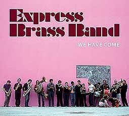 Cover EXPRESS BRASS BAND, we have come
