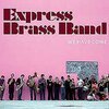 EXPRESS BRASS BAND – we have come (CD, LP Vinyl)
