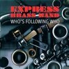 EXPRESS BRASS BAND – who´s following who (LP Vinyl)