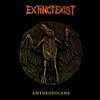 EXTINCTEXIST – anthropocene (LP Vinyl)
