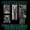 EYEHATEGOD – in the name of suffering (LP Vinyl)