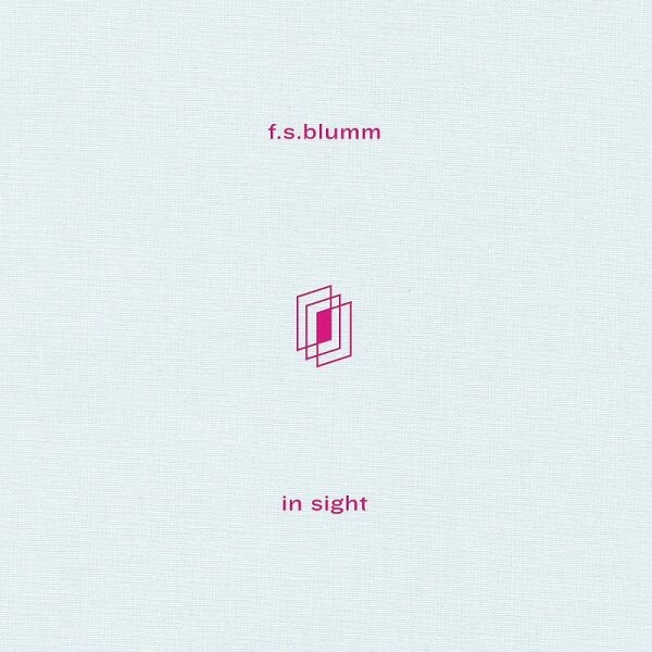 F.S. BLUMM – in sight (CD, LP Vinyl)