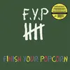 F.Y.P. – finish your popcorn (LP Vinyl)