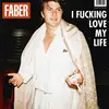 FABER – i fucking love my life (LP Vinyl)
