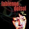 FABIENNE DELSOL – no time for sorrows (LP Vinyl)