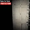 FACE TO FACE – protection (CD, LP Vinyl)