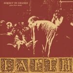 FAITH – subject to change (CD, LP Vinyl)