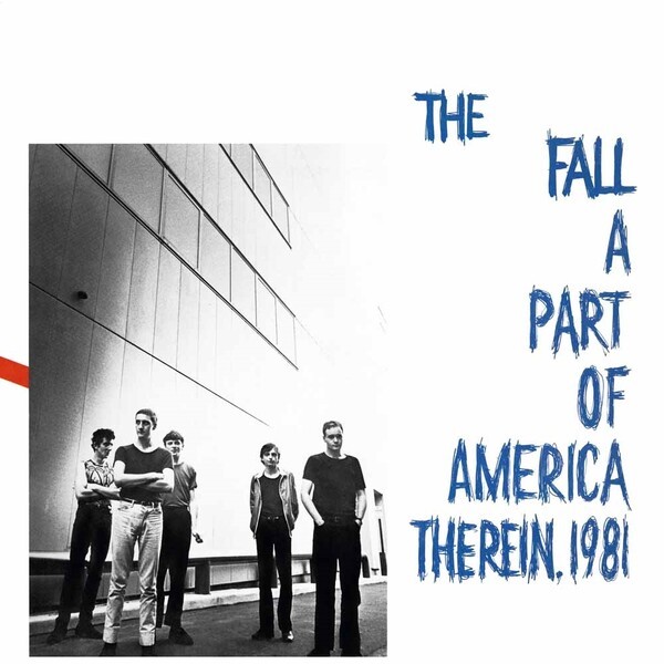 Cover FALL, a part of america therein 1981