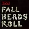 FALL – fall heads roll (LP Vinyl)