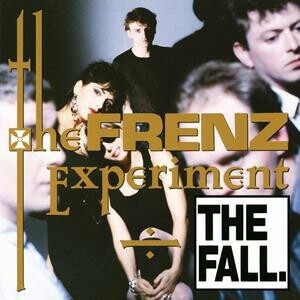 Cover FALL, the frenz eperiment (expanded edition)