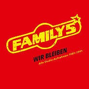 Cover FAMILY 5, wir bleiben - alle studio-aufnahmen 1981-91