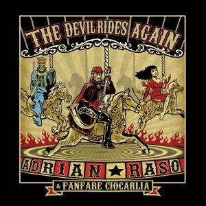 FANFARE CIOCARLIA & ADRIAN RASO – the devil rides again (CD, LP Vinyl)