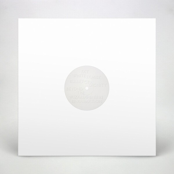FAT WHITE FAMILY – bullet of dignity (12" Vinyl)