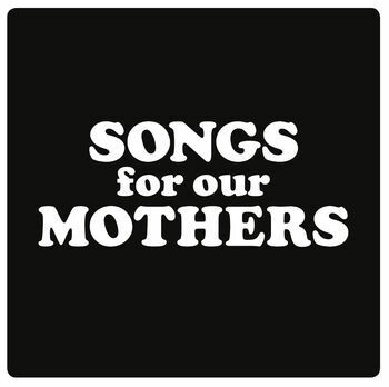 FAT WHITE FAMILY – songs for our mothers (CD, LP Vinyl)