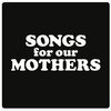 FAT WHITE FAMILY – songs for our mothers (CD, LP Vinyl)