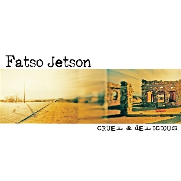FATSO JETSON, cruel and delicious cover