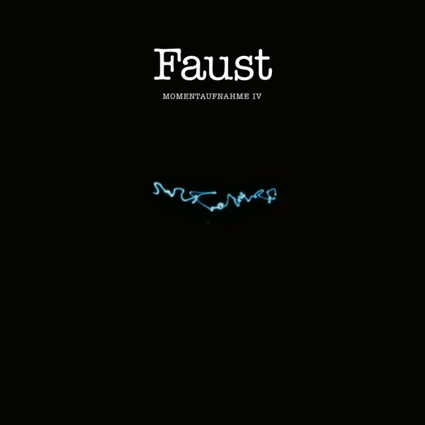 FAUST – momentaufnahme IV (CD, LP Vinyl)