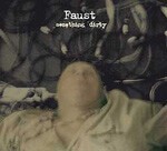 FAUST – something dirty (CD, LP Vinyl)