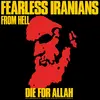 FEARLESS IRANIANS FROM HELL – die for allah (LP Vinyl)