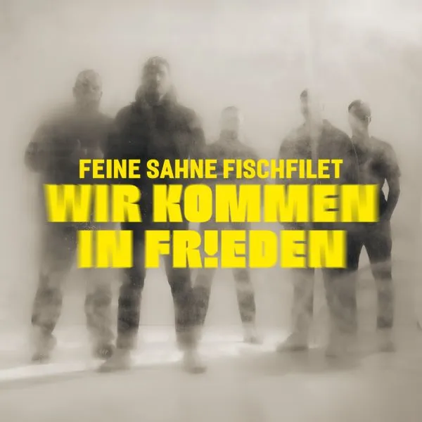 FEINE SAHNE FISCHFILET – wir kommen in frieden (LP Vinyl)