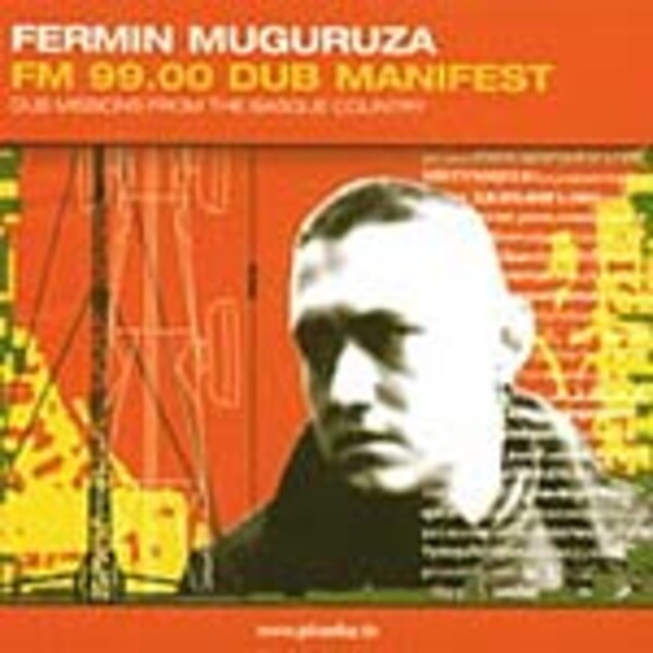 FERMIN MUGURUZA – fm 99,00 dub manifest (LP Vinyl)