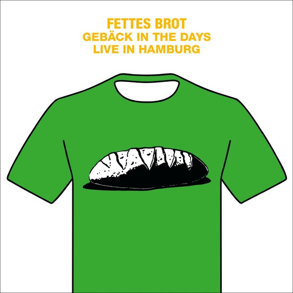 Cover FETTES BROT, gebäck in the days - live in hamburg 2016