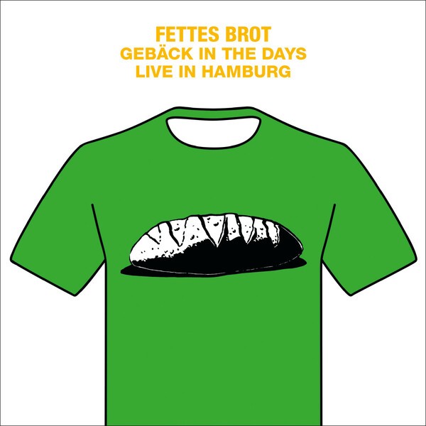 FETTES BROT – gebäck in the days - live in hamburg 2016 (CD)