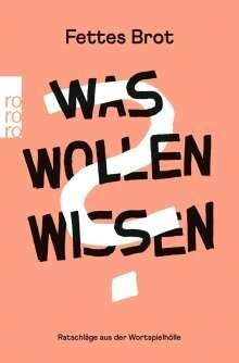 FETTES BROT – was wollen wissen? (Papier)