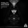 FIDELITY KASTROW – daughter of darkness ep (12" Vinyl)