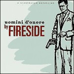 FIRESIDE – uomini d´onore (LP Vinyl)