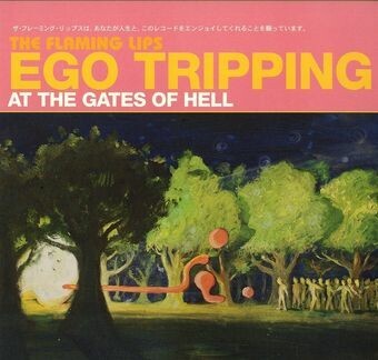 FLAMING LIPS – ego tripping at the gates of hell (LP Vinyl)