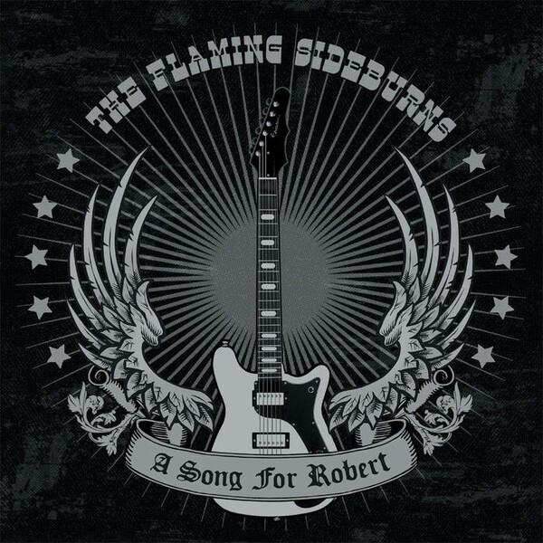 FLAMING SIDEBURNS – a song for robert (7" Vinyl)