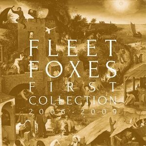 FLEET FOXES, first collection 2006-2009 cover