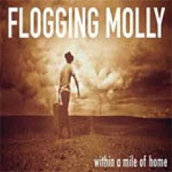 FLOGGING MOLLY – within a mile of home (CD, LP Vinyl)