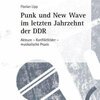 FLORIAN LIPP – punk & new wave im letzten jahrzehnt der ddr (Papier)