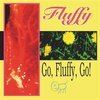 FLUFFY – go, fluffy, go (LP Vinyl)