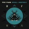 FOX FACE – spoil & destroy (LP Vinyl)