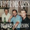 FOYER DES ARTS – die john peel session (LP Vinyl)
