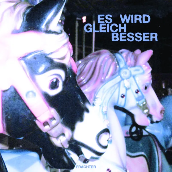 FRACHTER – es wird gleich besser (LP Vinyl)