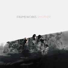 FRAMEWORKS – smother (CD, LP Vinyl)