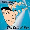 FRANK BLACK – cult of ray (LP Vinyl)