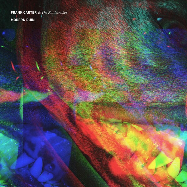 FRANK CARTER & THE RATTLESNAKES – modern ruin (CD, LP Vinyl)