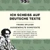FRANK SPILKER – ich scheiss auf deutsche texte (Papier)