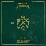 FRANK TURNER – england keep my bones (CD, LP Vinyl)