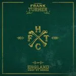 FRANK TURNER – england keep my bones (CD, LP Vinyl)
